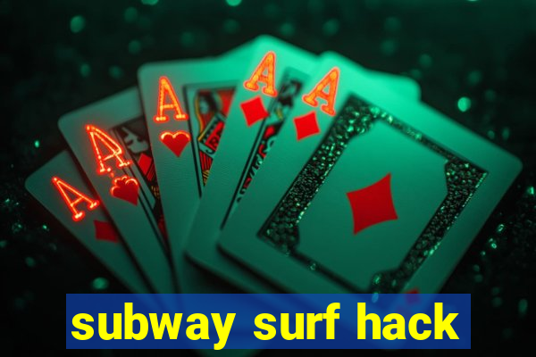 subway surf hack